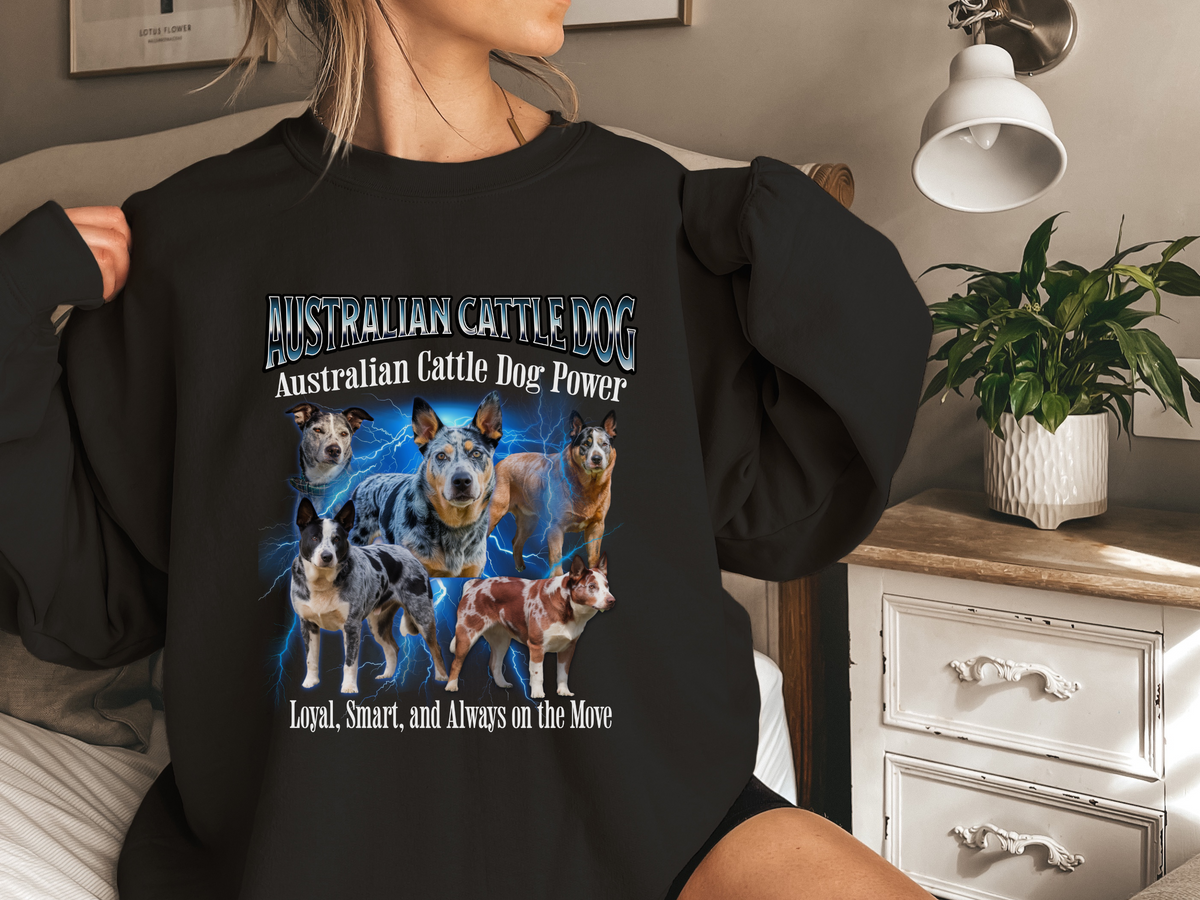 Australian Cattle Dog Bootleg Collage Sweatshirt – Power, Loyalty, and Unmatched Energy | Unisex Dog Lover Pullover