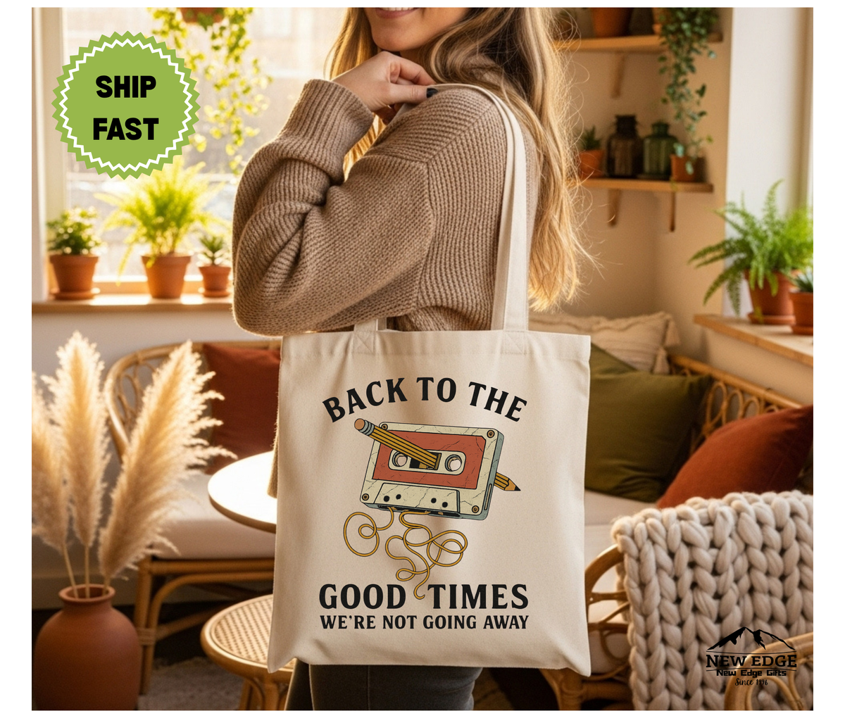 Retro Cassette Tape Tote Bag – “Good Times We’re Not Going Away” Cotton Canvas Reusable Bag, Vintage Music Lover Gift, 80s Aesthetic Bag