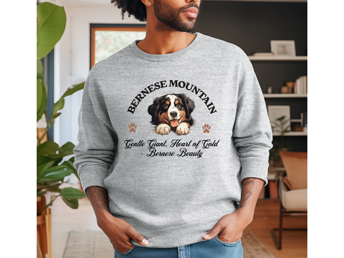 Bernese Mountain Dog Sweatshirt – Gentle Giant, Heart of Gold – Bernese Beauty Unisex Pullover