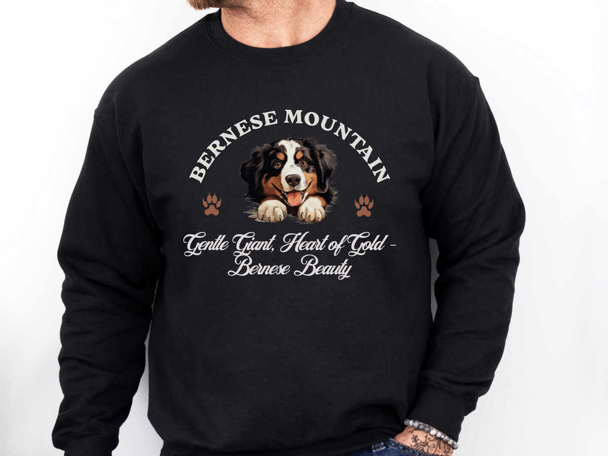 Bernese Mountain Dog Sweatshirt – Gentle Giant, Heart of Gold – Bernese Beauty Unisex Pullover