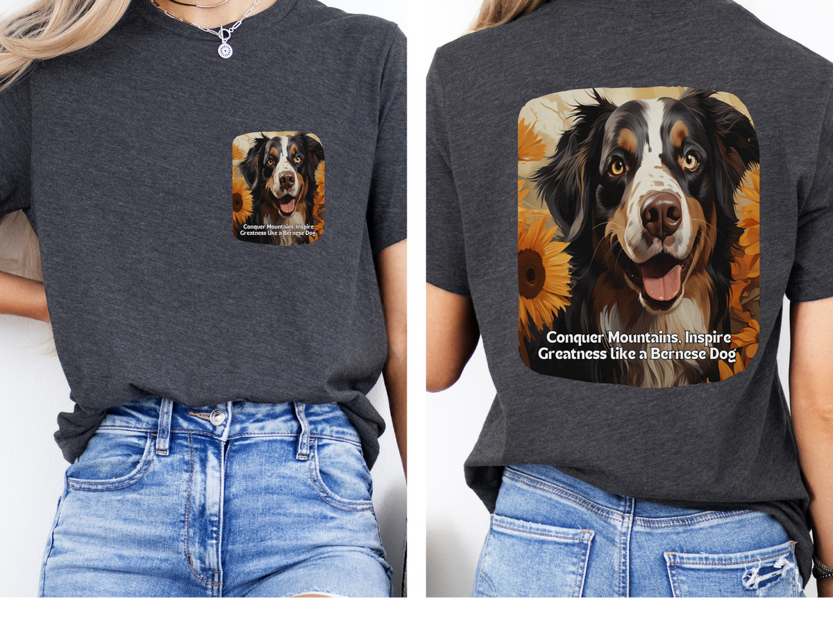 Bernese Mountain Dog Sunflower T-Shirt – 'Conquer Mountains, Inspire Greatness' – Front & Back Design – Majestic Dog Lover Tee