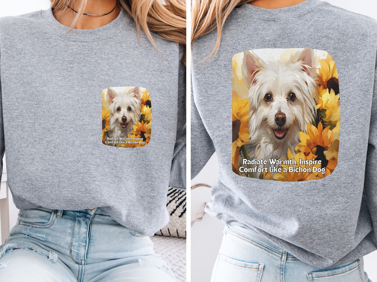 "Bichon Frise Sunshine Sweatshirt - 'Radiate Warmth, Inspire Comfort' - Sunflower Dog Lover Hoodie (Front & Back Print)"