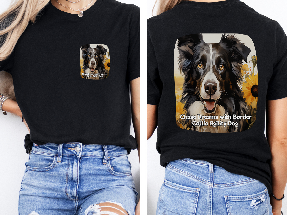 Border Collie Sunflower T-Shirt – 'Chase Dreams with Border Collie Agility' Front & Back Design – Energetic Dog Lover Tee
