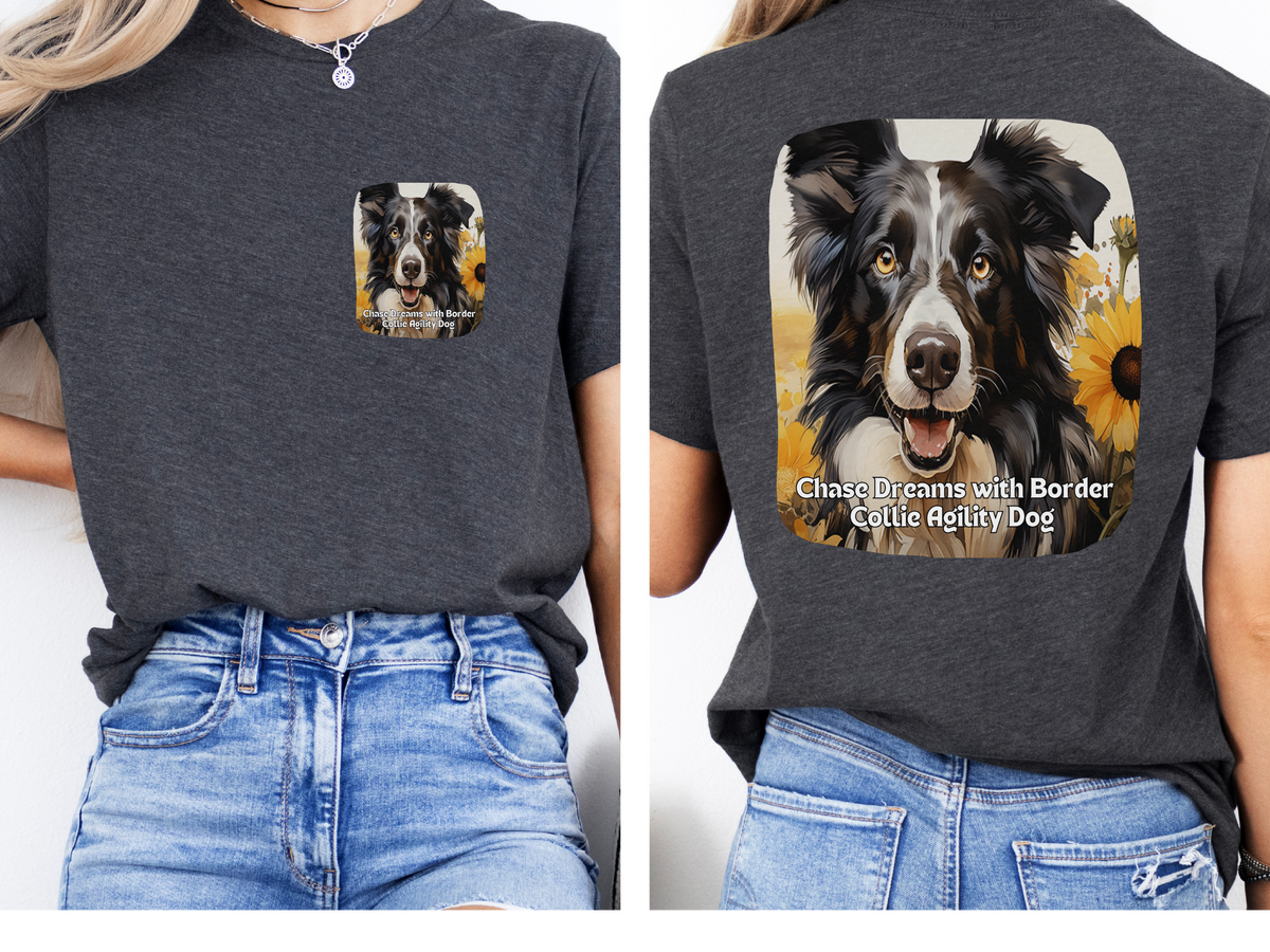 Border Collie Sunflower T-Shirt – 'Chase Dreams with Border Collie Agility' Front & Back Design – Energetic Dog Lover Tee
