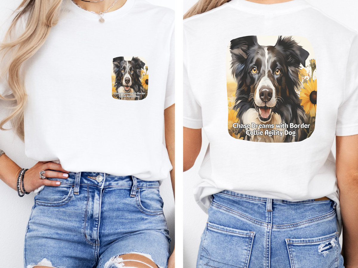 Border Collie Sunflower T-Shirt – 'Chase Dreams with Border Collie Agility' Front & Back Design – Energetic Dog Lover Tee