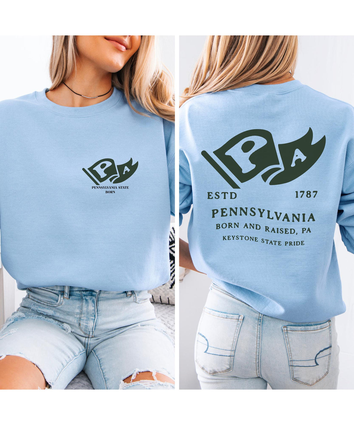 Pennsylvania Born & Raised Sweatshirt – Keystone State Pride, Front & Back Design