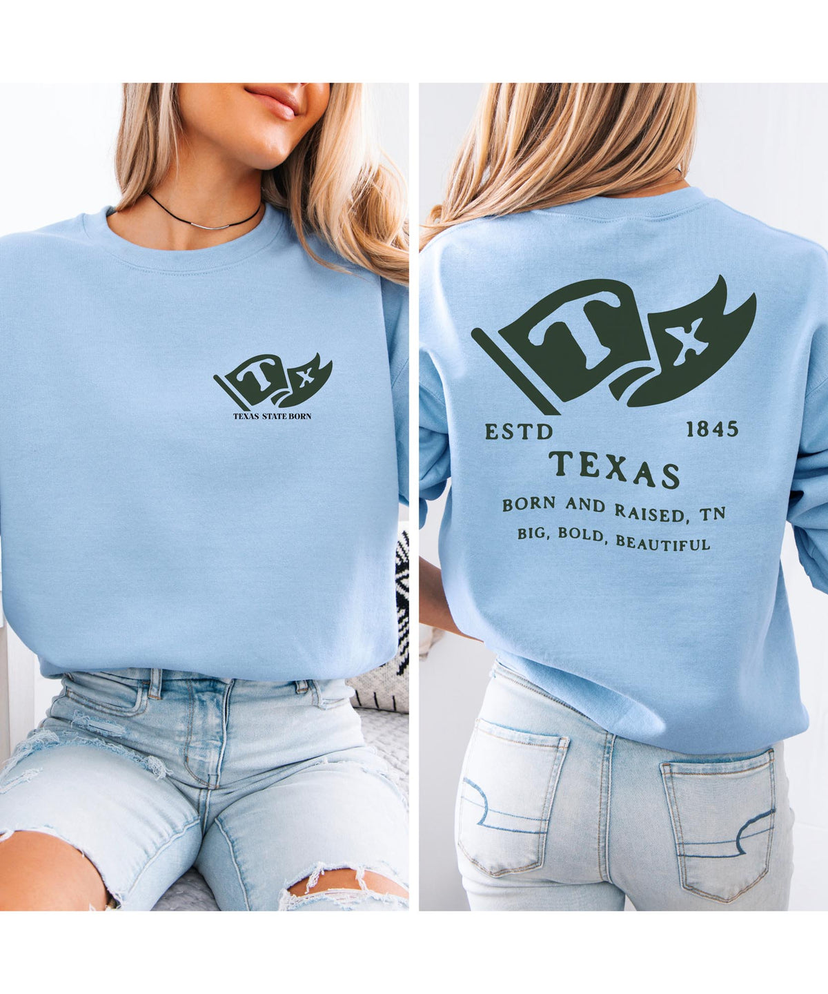 Texas Born & Raised Sweatshirt – Lone Star State Pride, Front & Back Design