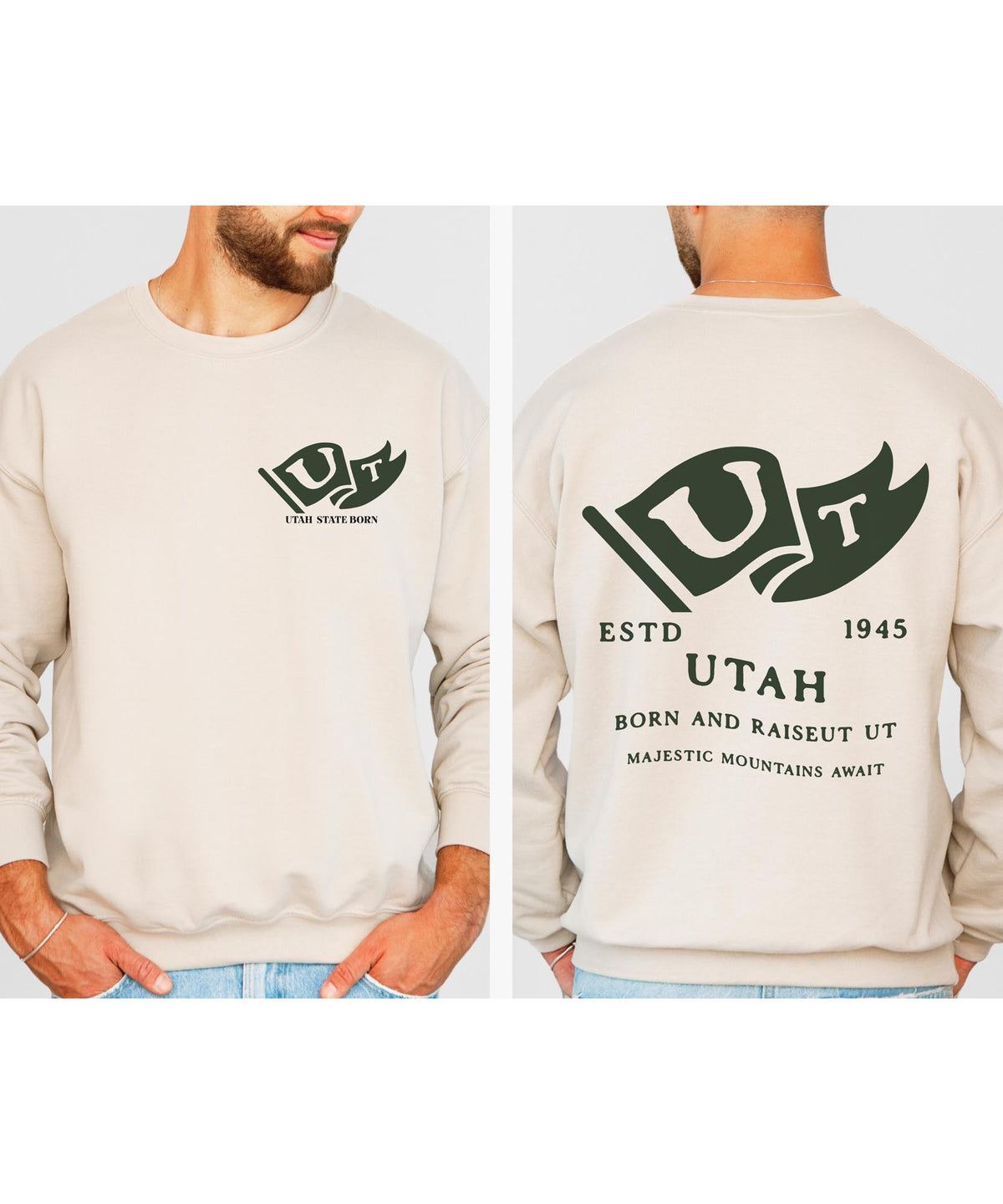 Utah Born & Raised Sweatshirt – Beehive State Pride, Front & Back Design