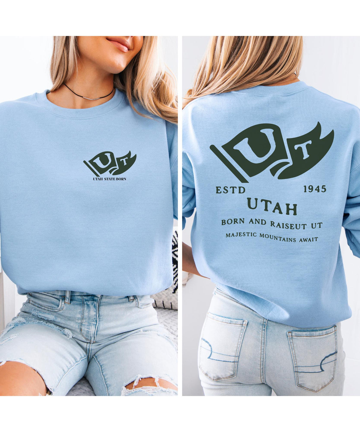 Utah Born & Raised Sweatshirt – Beehive State Pride, Front & Back Design