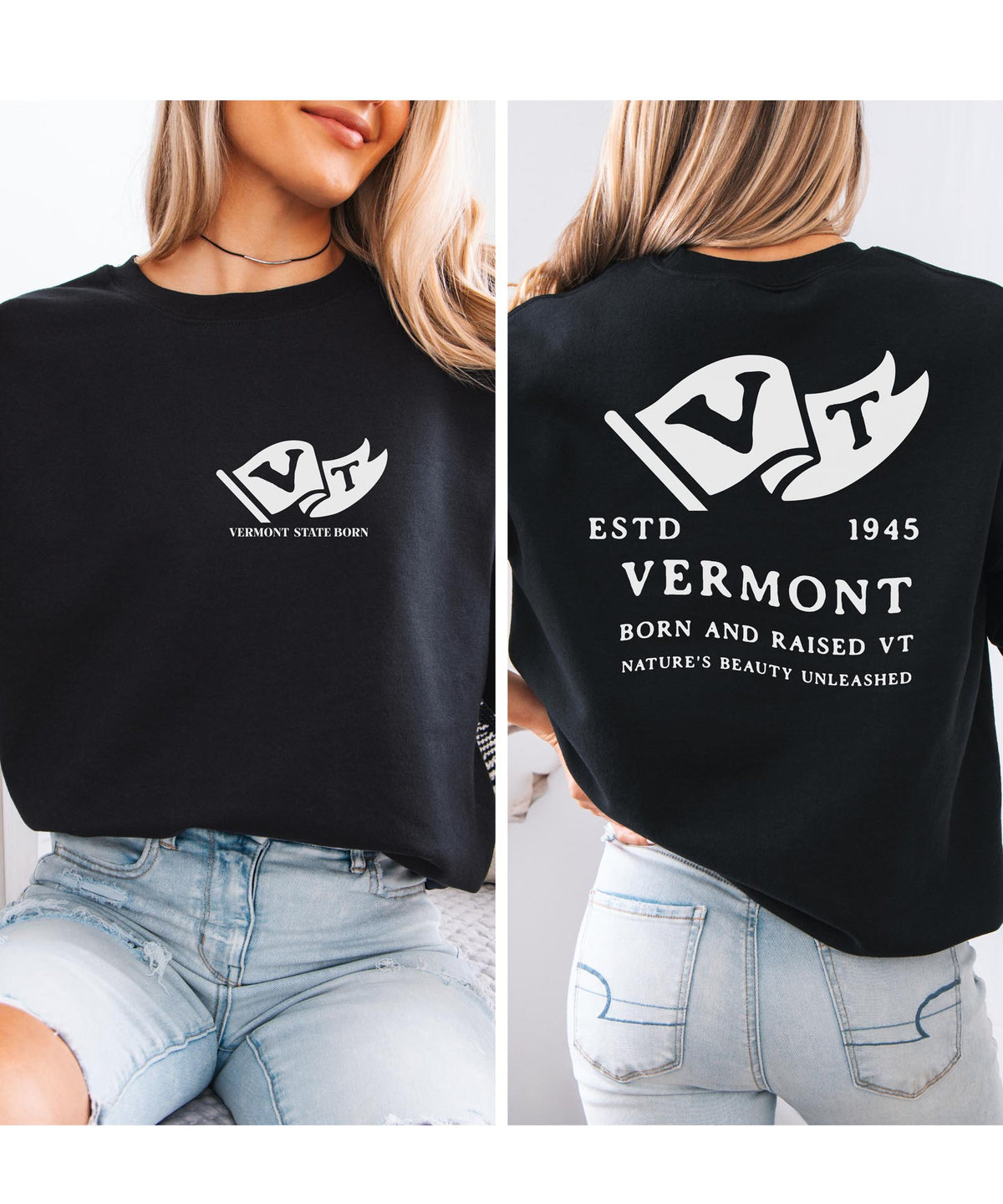 Vermont Born & Raised Sweatshirt – Green Mountain State Pride, Front & Back Design