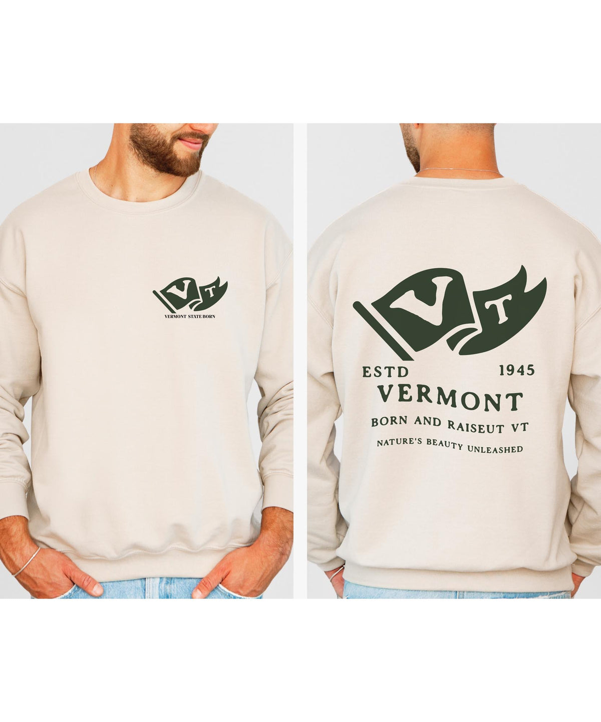 Vermont Born & Raised Sweatshirt – Green Mountain State Pride, Front & Back Design