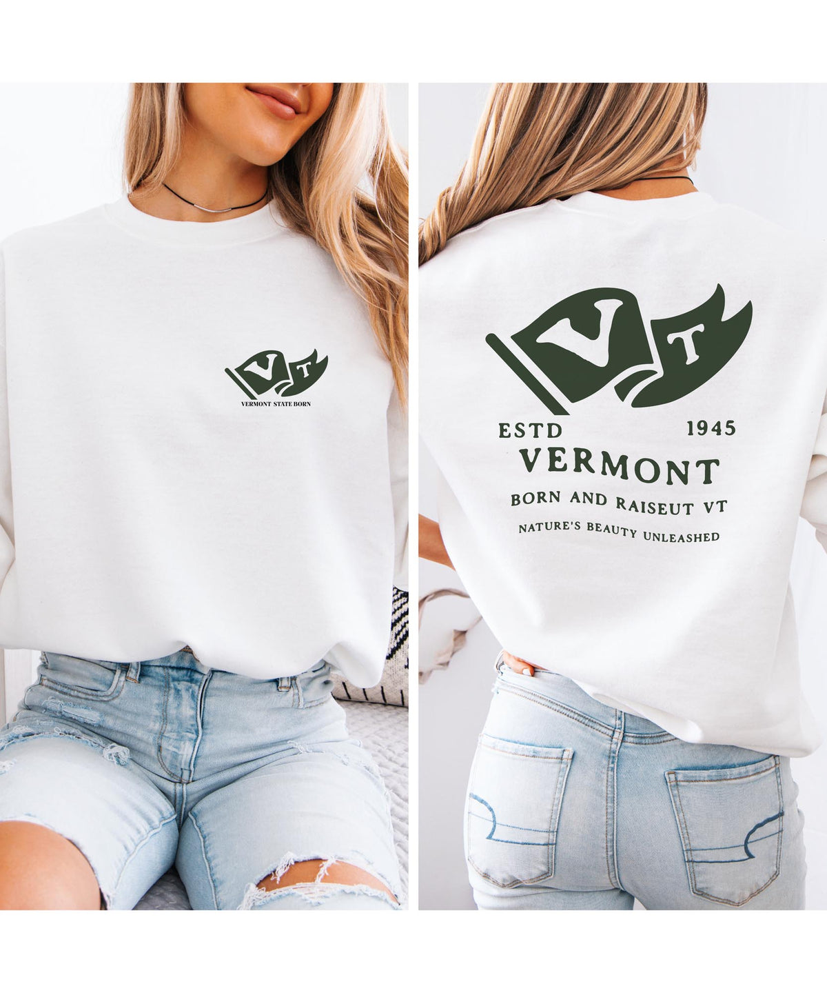 Vermont Born & Raised Sweatshirt – Green Mountain State Pride, Front & Back Design