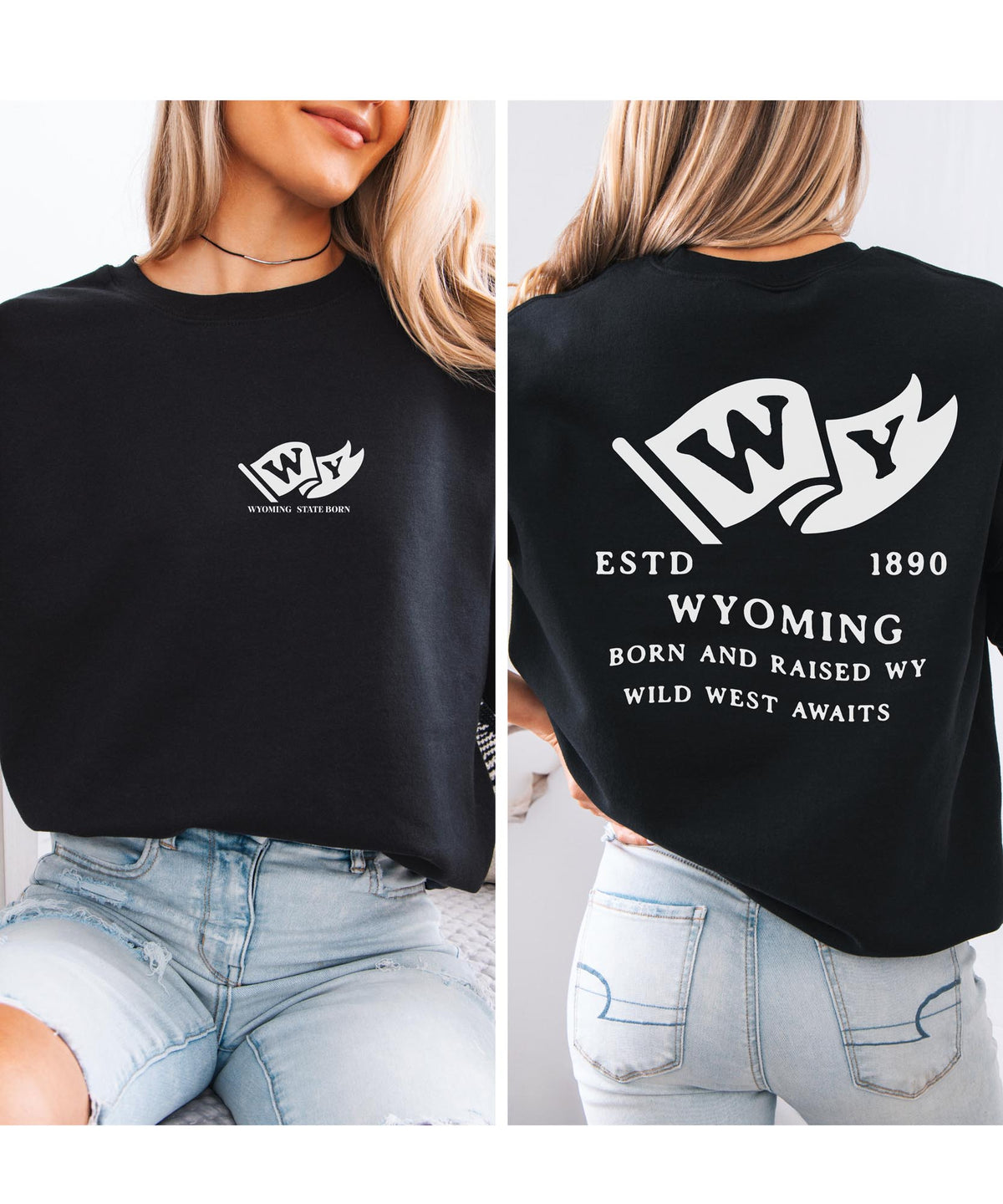 Wyoming Born & Raised Sweatshirt – Cowboy State Heritage, Front & Back Design