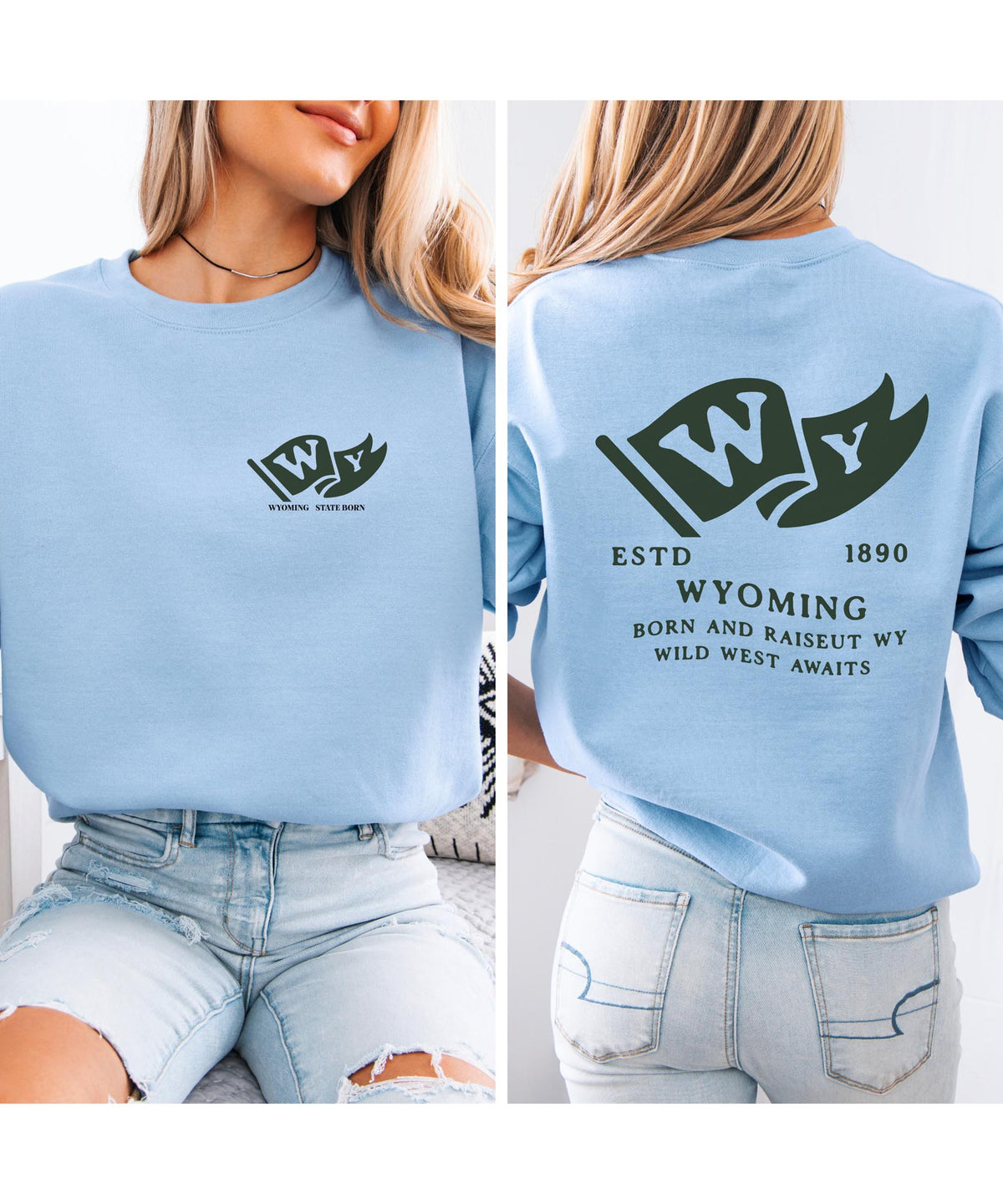 Wyoming Born & Raised Sweatshirt – Cowboy State Heritage, Front & Back Design