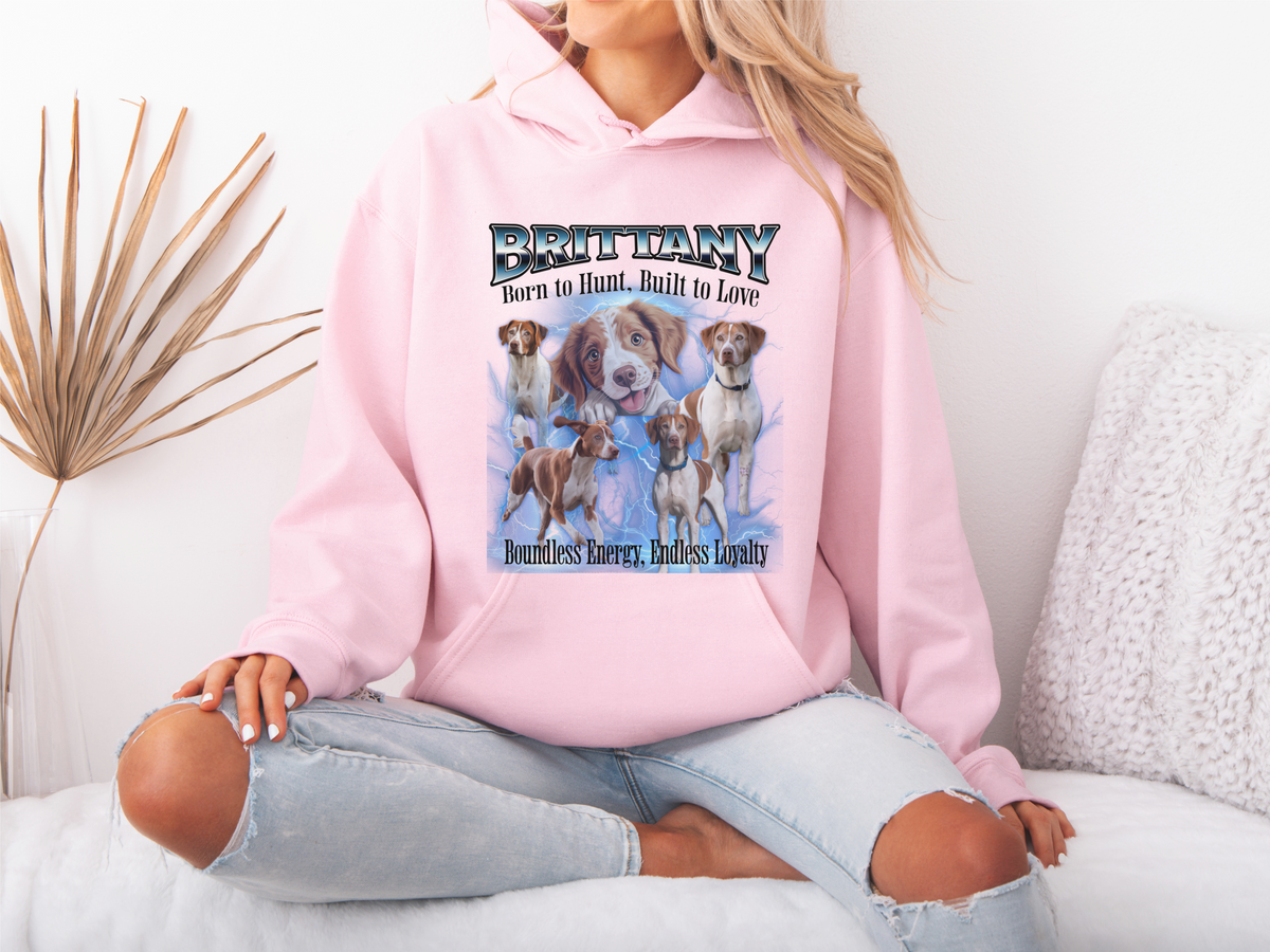 Brittany Bootleg Collage Hoodie – Born to Hunt, Built to Love | Unisex Dog Lover Pullover