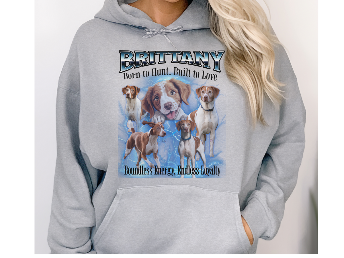 Brittany Bootleg Collage Hoodie – Born to Hunt, Built to Love | Unisex Dog Lover Pullover
