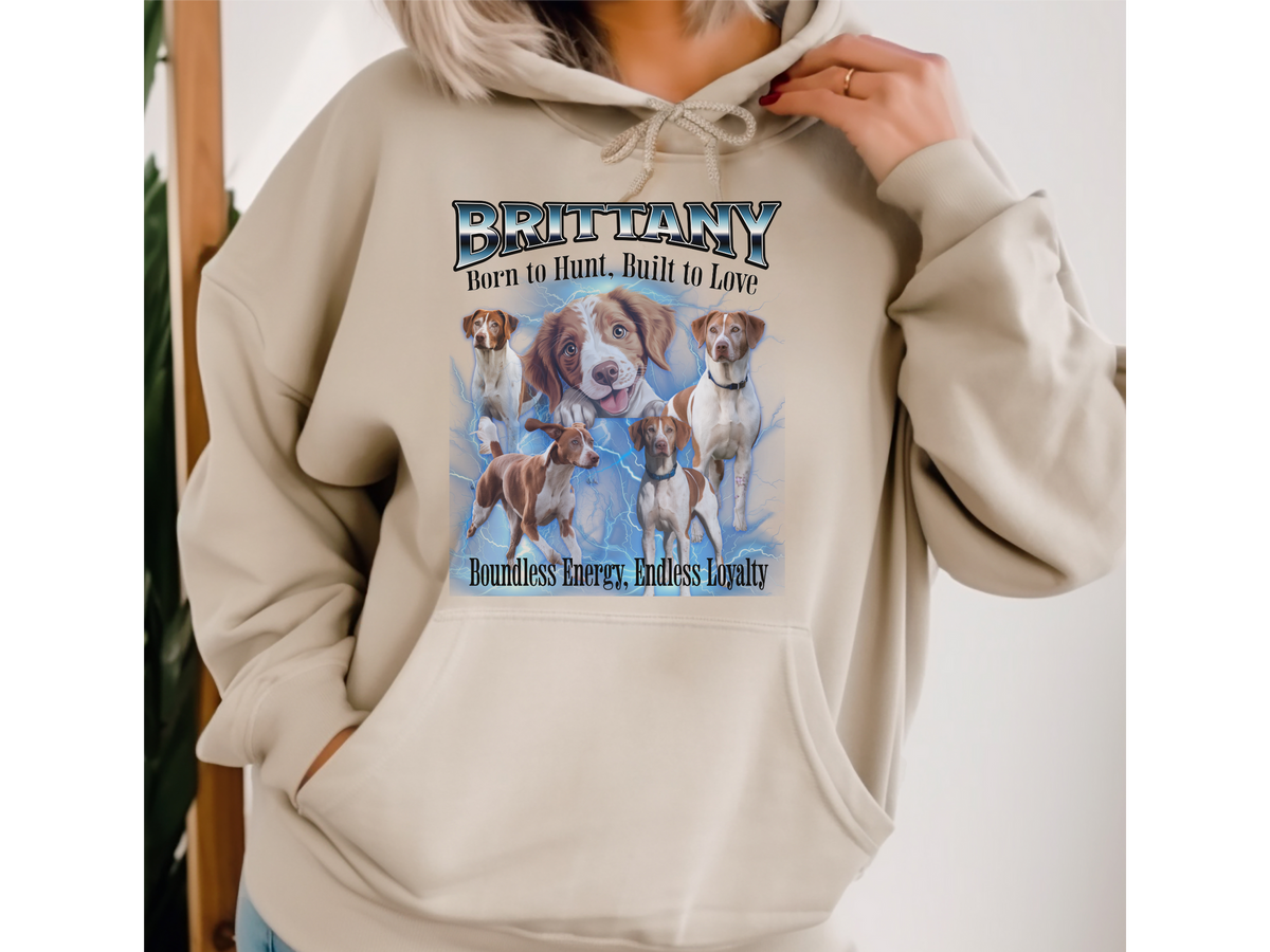 Brittany Bootleg Collage Hoodie – Born to Hunt, Built to Love | Unisex Dog Lover Pullover