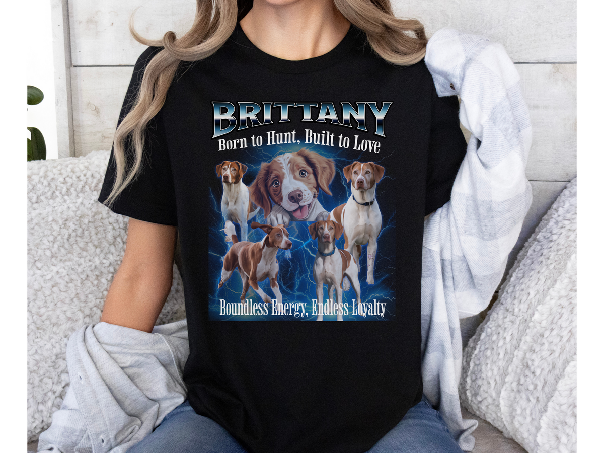 Brittany Dog Bootleg Collage T-Shirt – Born to Hunt, Built to Love Unisex Dog Lover Tee