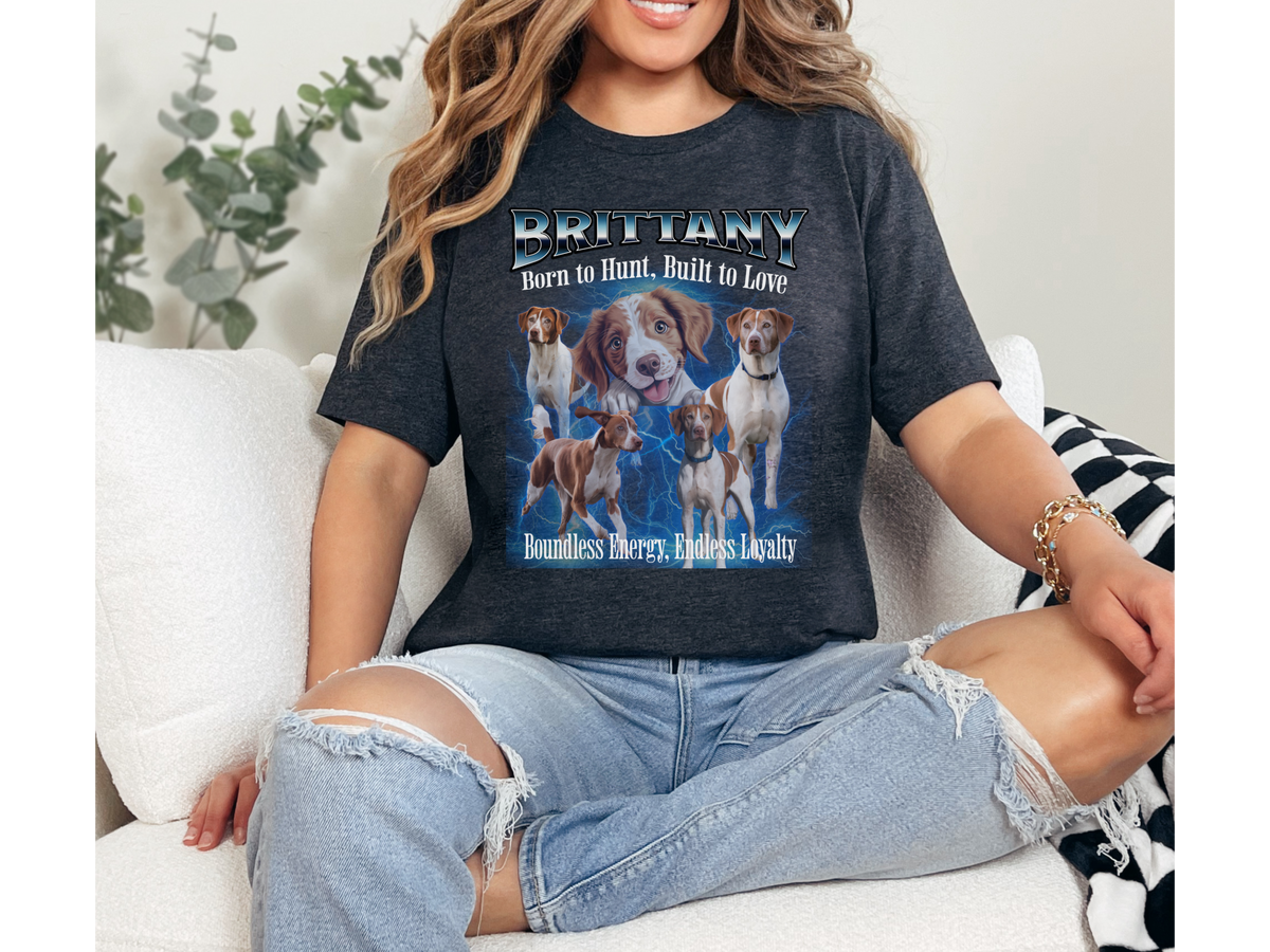Brittany Dog Bootleg Collage T-Shirt – Born to Hunt, Built to Love Unisex Dog Lover Tee