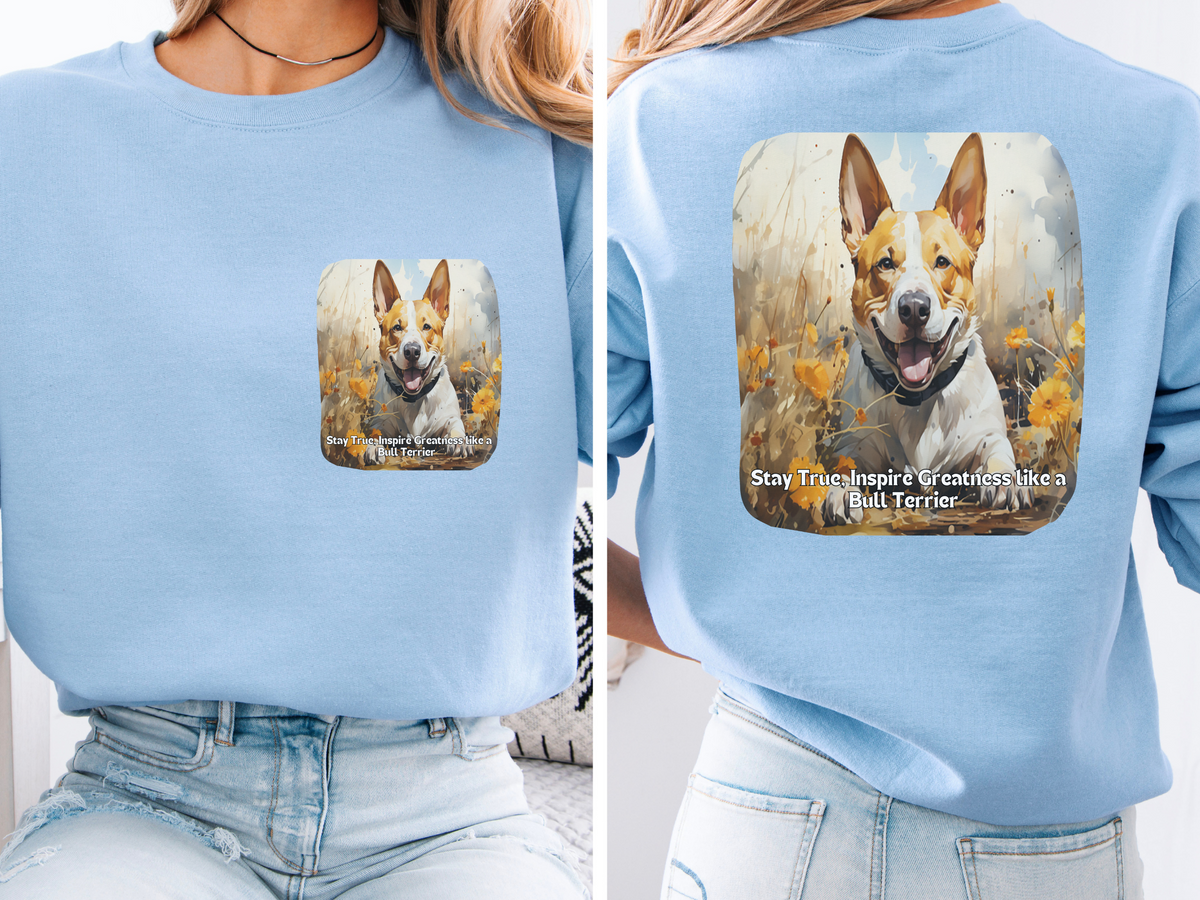 Bull Terrier Pride Sunflower Sweatshirt – 'Stay True' Motivational Design – Unisex Dog Lover Pullover