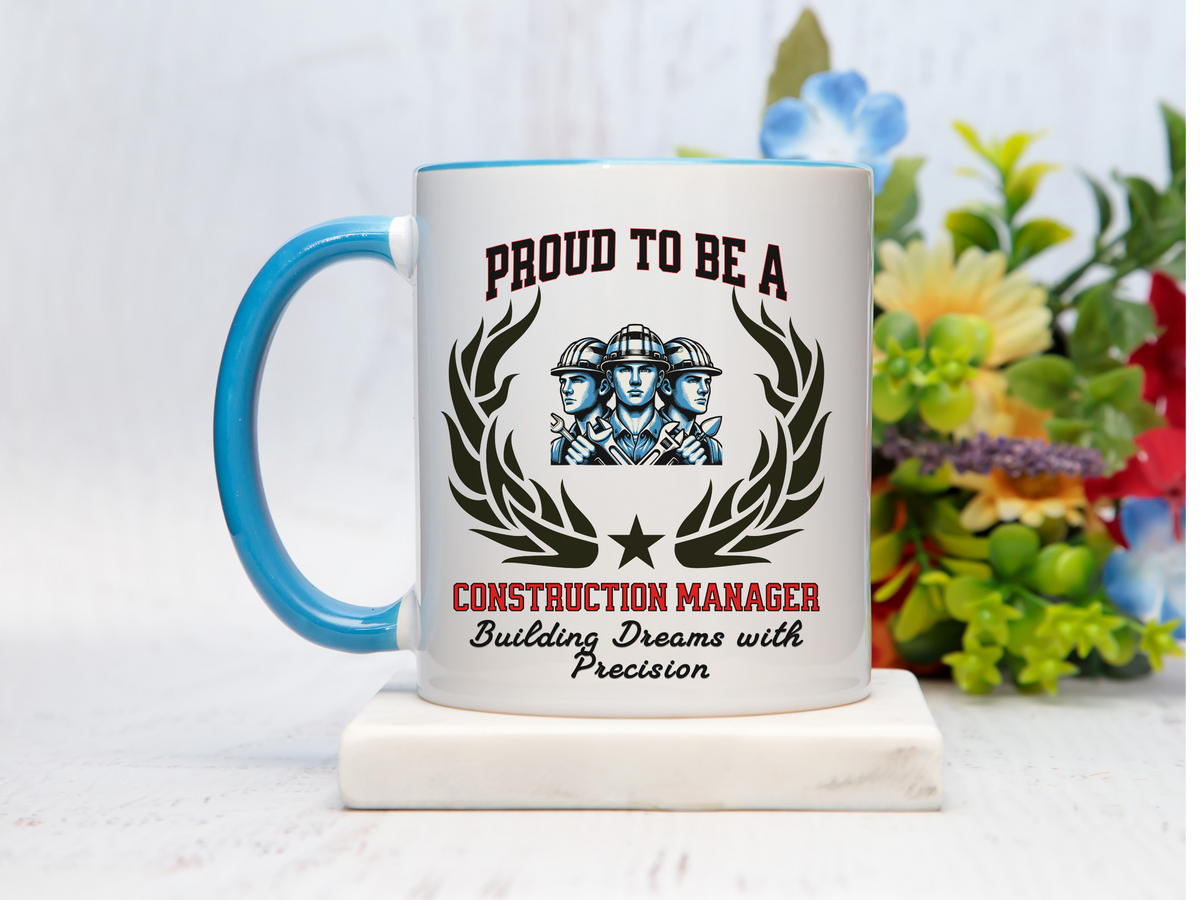 PROUD TO BE A CONSTRUCTION MANAGER Accent Coffee Mug – “Building Dreams with Precision” – Gift for Builders & Project Managers by New Edge Gifts and Novelties