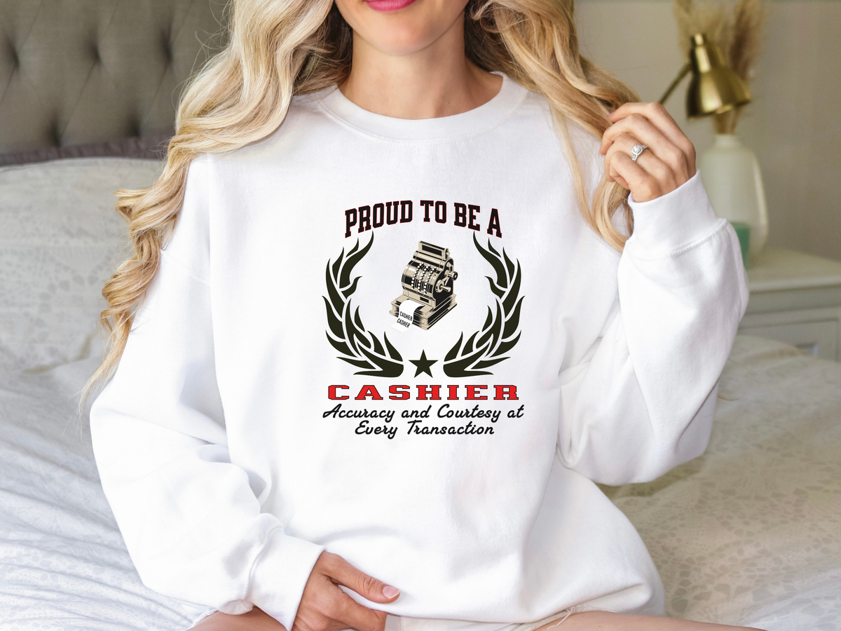 Unisex Cashier Sweatshirt – “PROUD TO BE A CASHIER” | Accuracy & Courtesy Slogan Pullover