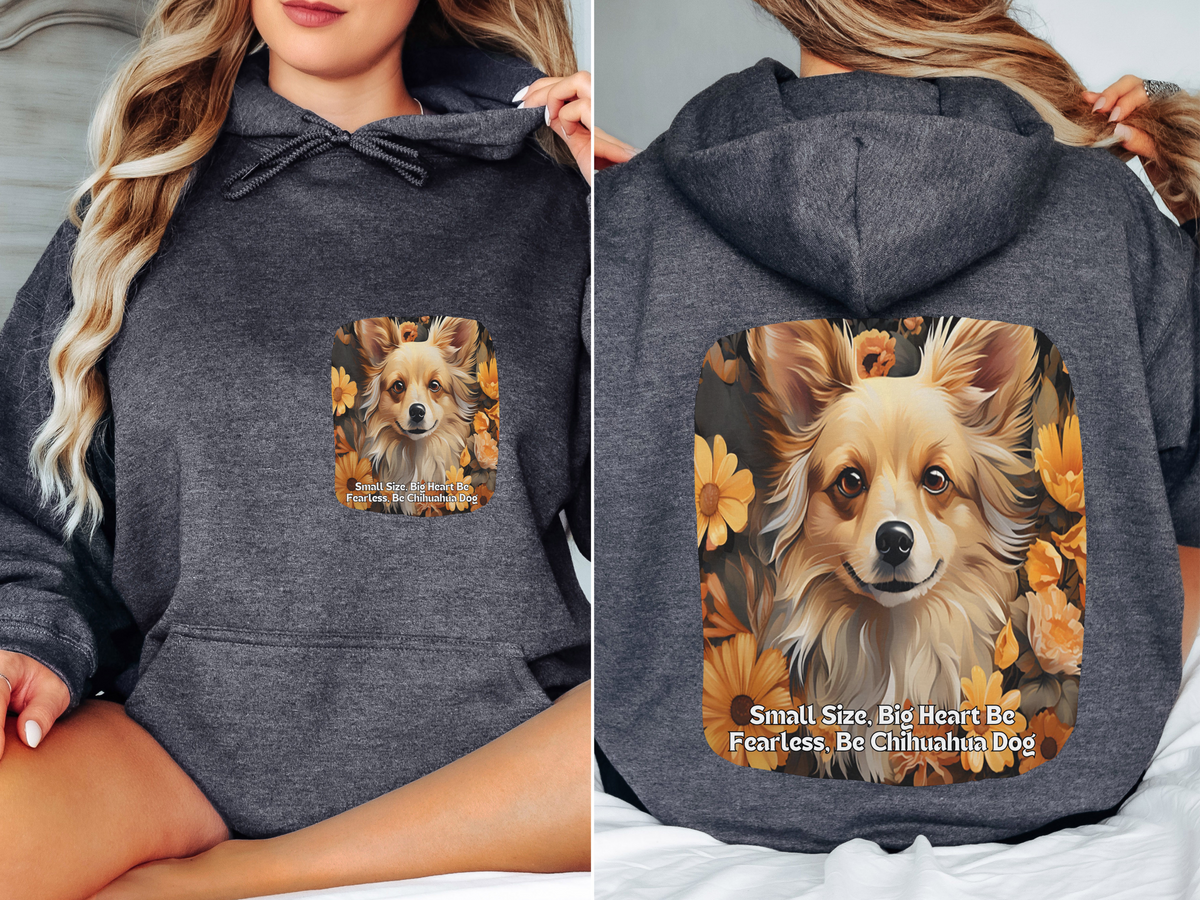 Chihuahua & Sunflower Unisex Hoodie – Small Size, Big Heart! Be Fearless, Be Chihuahua