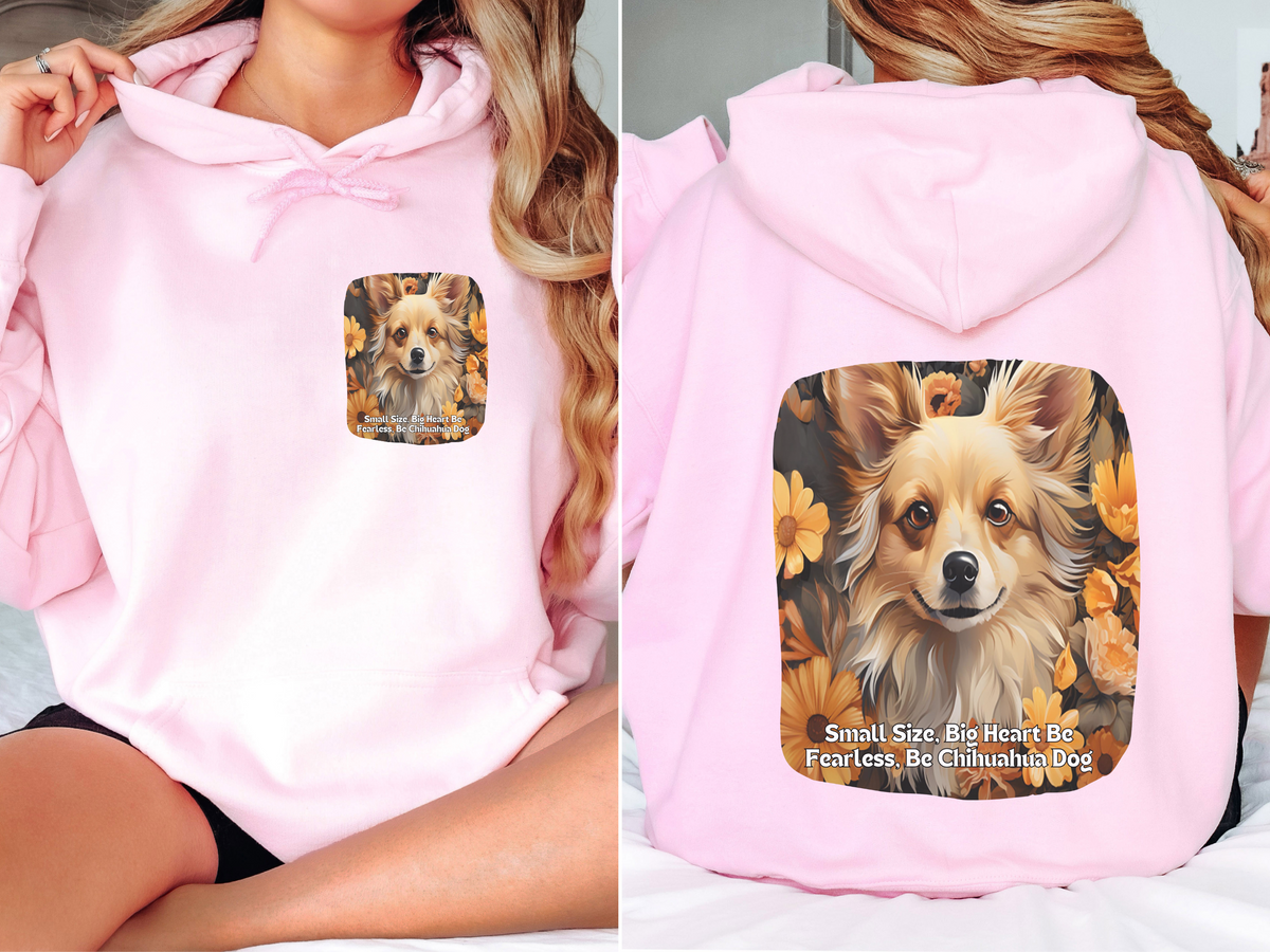 Chihuahua & Sunflower Unisex Hoodie – Small Size, Big Heart! Be Fearless, Be Chihuahua