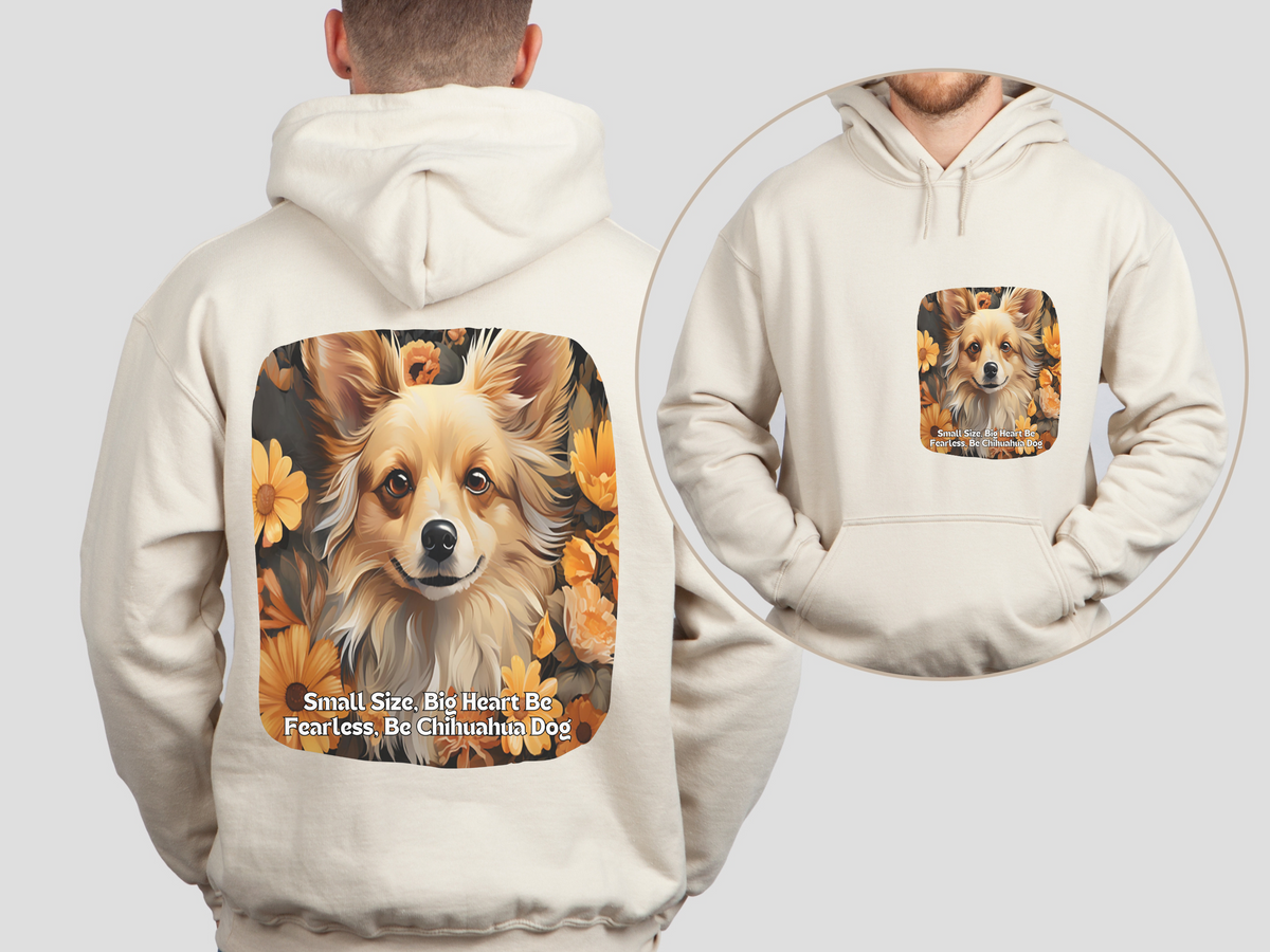 Chihuahua & Sunflower Unisex Hoodie – Small Size, Big Heart! Be Fearless, Be Chihuahua