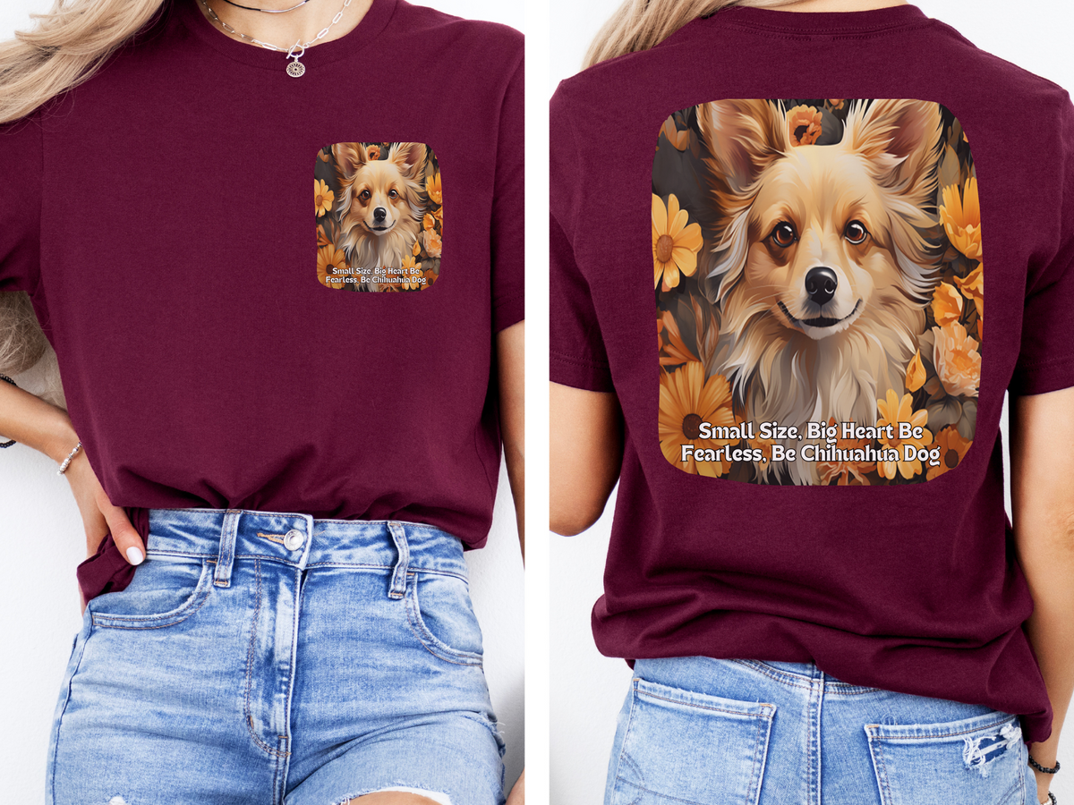 Chihuahua Sunflower Tee – 'Small Size, Big Heart' Front & Back Design