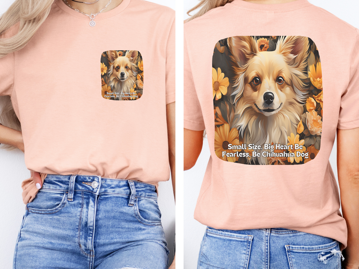 Chihuahua Sunflower Tee – 'Small Size, Big Heart' Front & Back Design