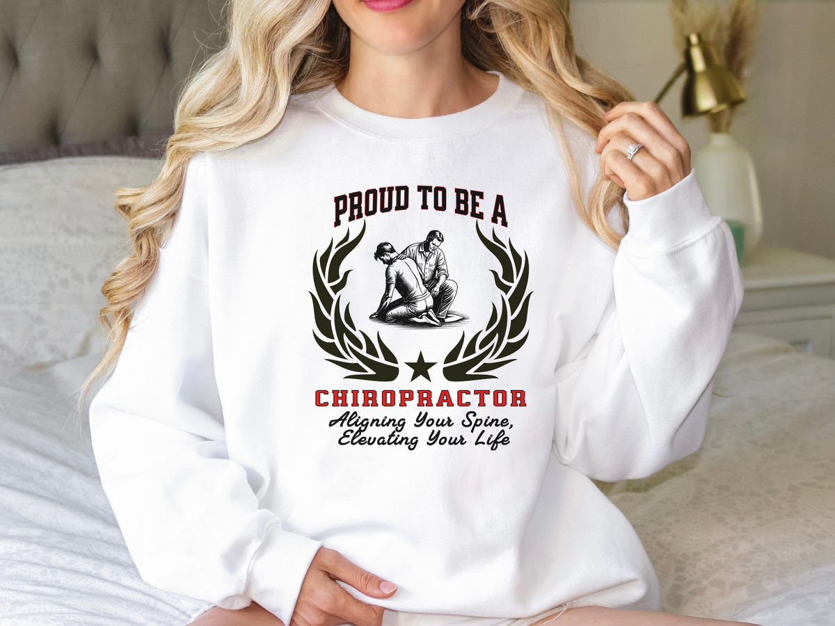 Unisex Chiropractor Sweatshirt – “Proud to be a CHIROPRACTOR” | Aligning Spines, Elevating Lives Pullover