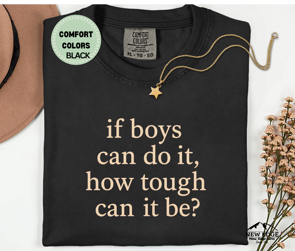 If Boys Can Do It" Graphic T-Shirt – Bold & Empowering Statement Tee