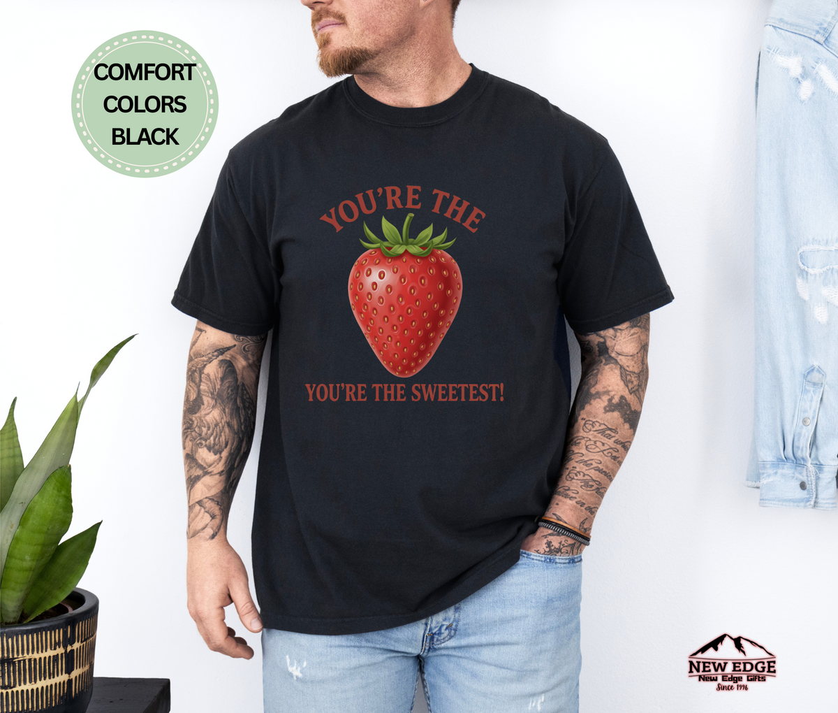 You’re the Strawberry You’re the Sweetest T-Shirt | Cute Fruit Pun Couples Unisex Tee