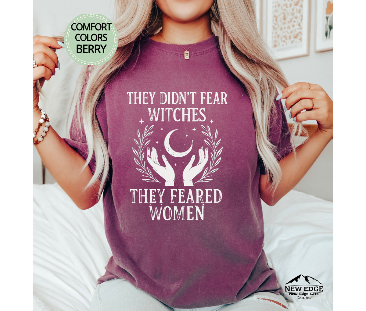 They Didn’t Fear Witches, They Feared Women T-Shirt | Feminist Front & Back Unisex Tee