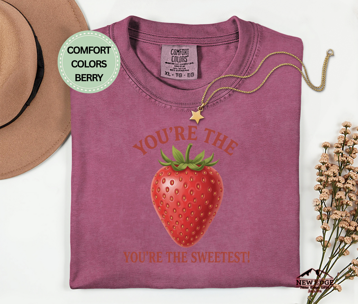 You’re the Strawberry You’re the Sweetest T-Shirt | Cute Fruit Pun Couples Unisex Tee