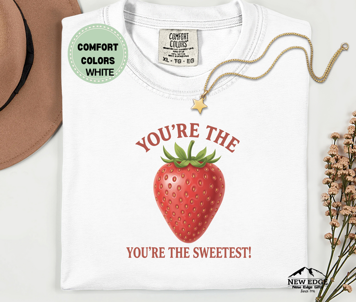You’re the Strawberry You’re the Sweetest T-Shirt | Cute Fruit Pun Couples Unisex Tee