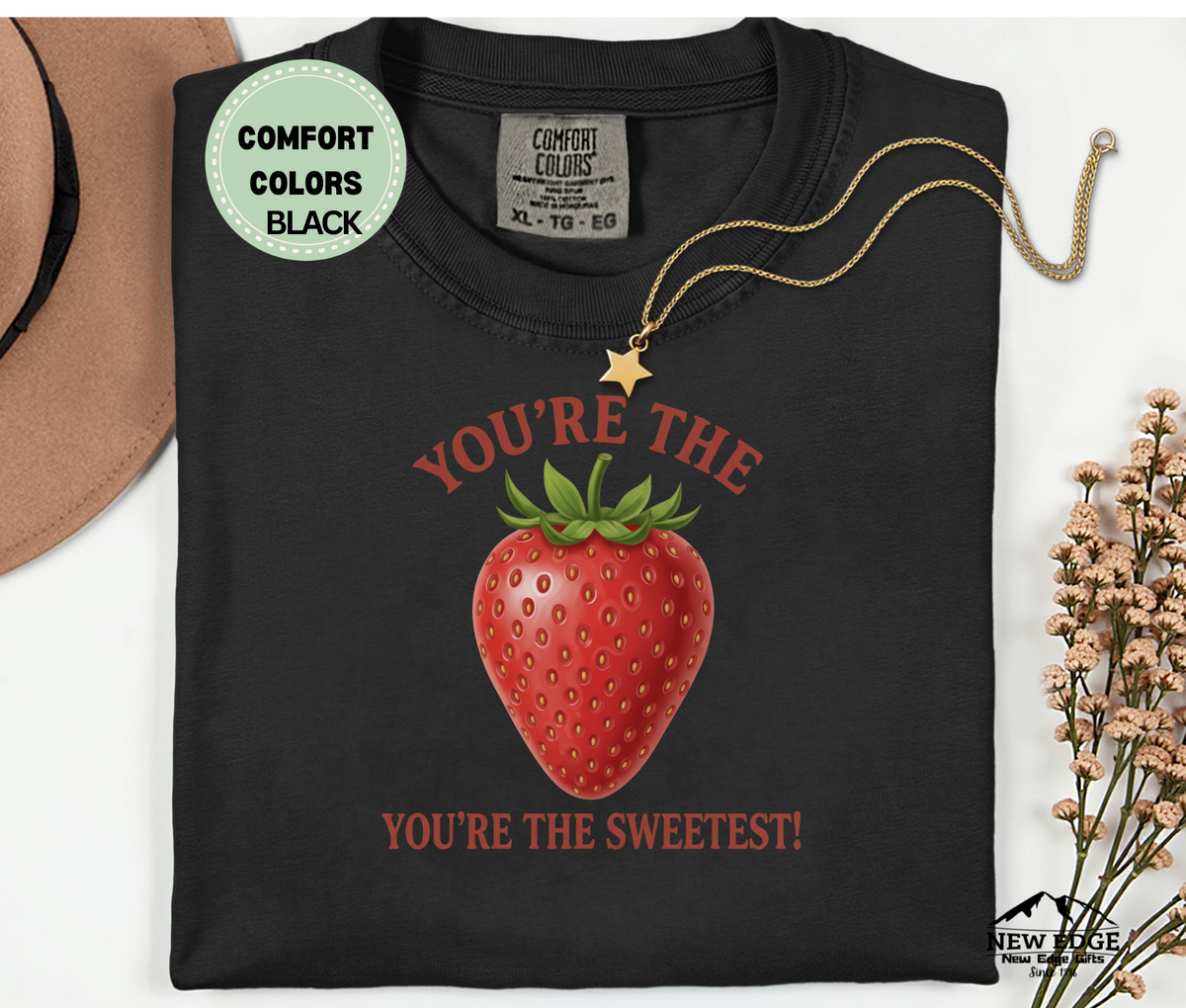 You’re the Strawberry You’re the Sweetest T-Shirt | Cute Fruit Pun Couples Unisex Tee