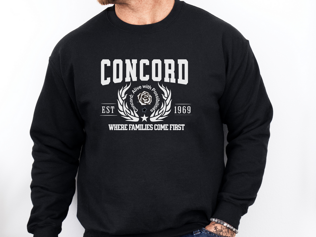 Concord Legacy Unisex Sweatshirt Where Families Come First California Comfort Pullover