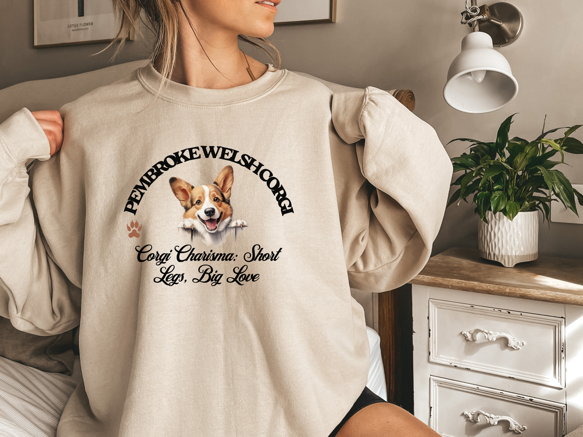Corgi Sweatshirt – Corgi Charisma: Short Legs, Big Love – Pembroke Welsh Corgi Unisex Apparel