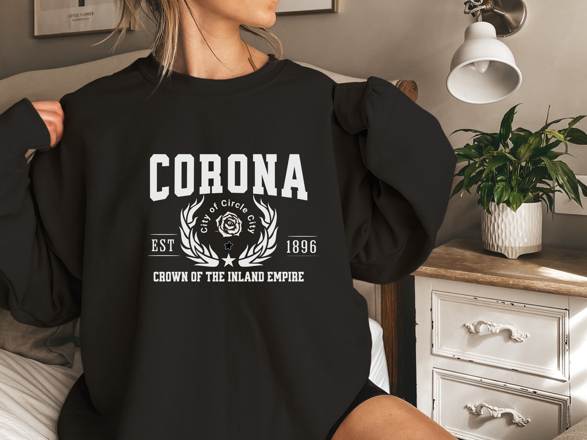Corona Legacy Unisex Sweatshirt Crown of the Inland Empire California Comfort Pullover