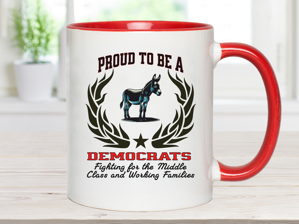 PROUD TO BE A DEMOCRAT Accent Coffee Mug – “Fighting for the Middle Class and Working Families” – Political Pride Gift by New Edge Gifts and Novelties