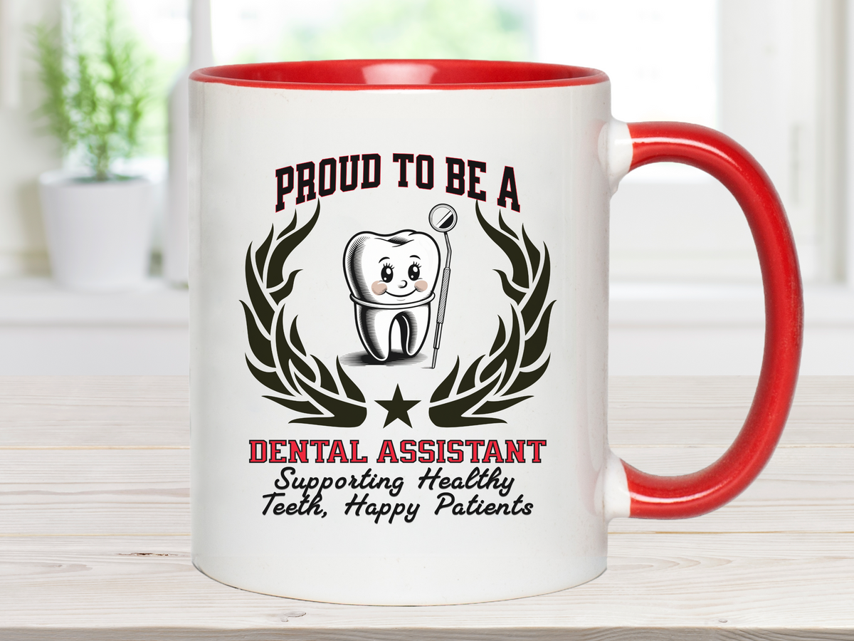 PROUD TO BE A DENTAL ASSISTANT Accent Coffee Mug – “Supporting Healthy Teeth, Happy Smiles” – Appreciation Gift by New Edge Gifts and Novelties