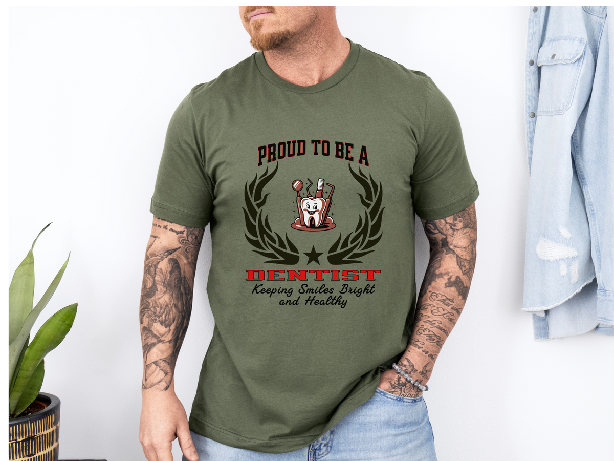 DENTIST T-Shirt – Bold Dental Slogan Tee for Professionals | Unisex Workwear Style