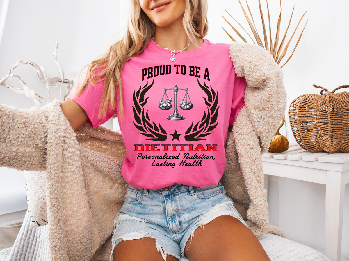 Proud to Be a DIETITIAN T-Shirt – Personalized Nutrition, Lasting Health | Unisex Wellness Tee