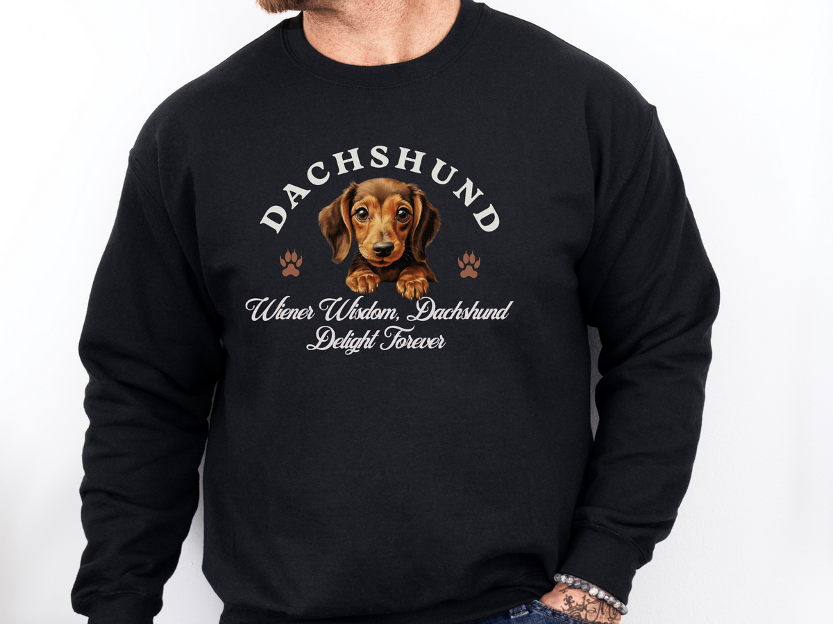 Dachshund Sweatshirt – Wiener Wisdom, Dachshund Delight Forever – Unisex Dog Lover Apparel