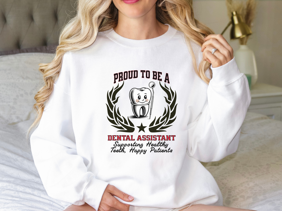 Unisex Dental Assistant Sweatshirt – “Proud to be a DENTAL ASSISTANT” Slogan | Supportive Smile Crew Pullover
