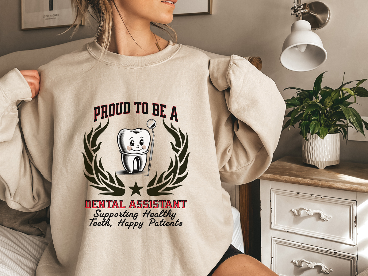 Unisex Dental Assistant Sweatshirt – “Proud to be a DENTAL ASSISTANT” Slogan | Supportive Smile Crew Pullover