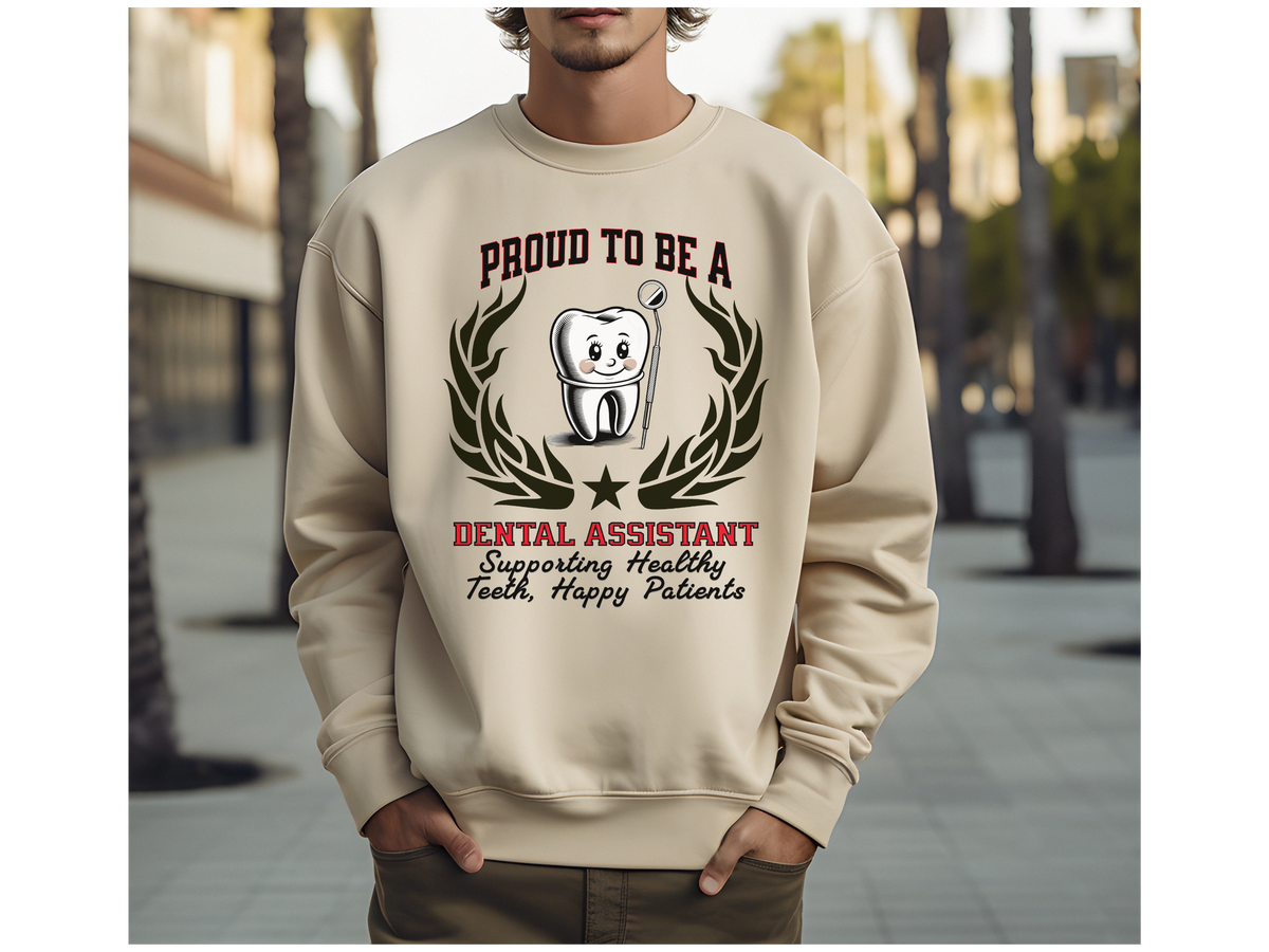 Unisex Dental Assistant Sweatshirt – “Proud to be a DENTAL ASSISTANT” Slogan | Supportive Smile Crew Pullover