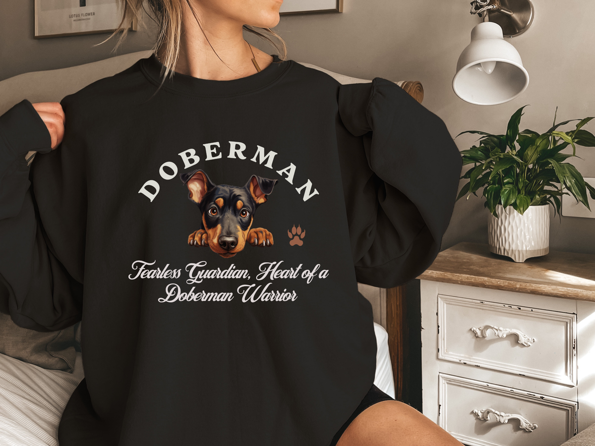 Doberman Sweatshirt – Fearless Guardian, Heart of a Doberman Warrior – Unisex Dog Lover Apparel